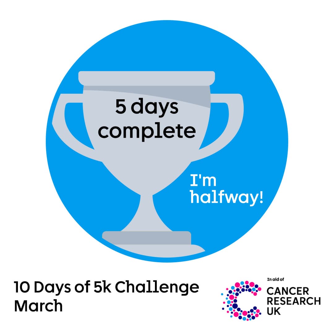 10 Days of 5k Challenge March Fundraising Badge - I'm halfway!.