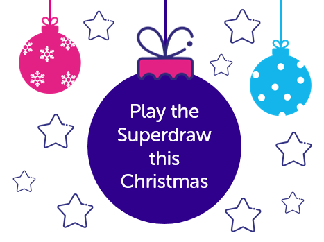 Play the Superdraw this Christmas Play the Superdraw this Christmas