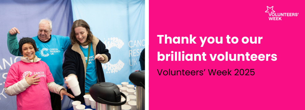 Photo of volunteers at an event next to text that reads "Thank you to our brilliant volunteers. Volunteers' Week 2025"